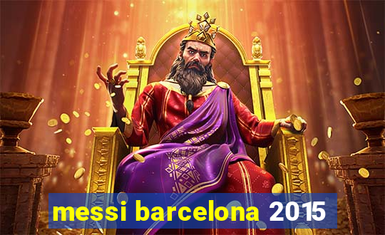 messi barcelona 2015